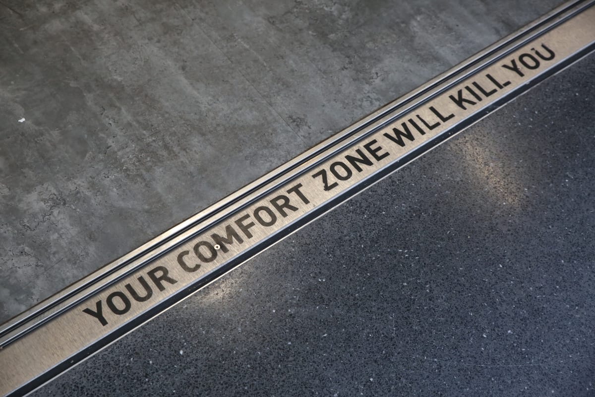 002 Your comfort zone will kill you